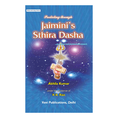 Predicting through Jaiminiâ€™s Sthira Dasha