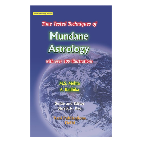 Time Tested Techniques of Mundane Astrology