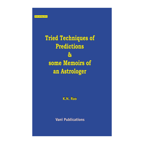 Tried Techniques of Predictions; Some Memoirs of an Astrologer